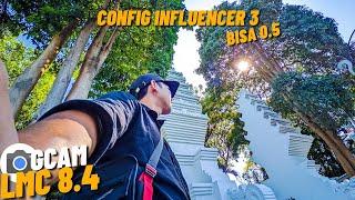 Config Influencer 3  Gcam Lmc 8.4 R18 Suppot Lensa Ultrawide 0.5 Dan Video Stabilizer