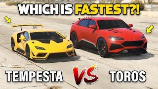 GTA 5 ONLINE - TOROS VS TEMPESTA (WHICH IS FASTEST?)