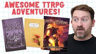 The BEST New TTRPG Adventures!