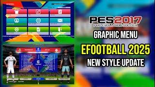 PES 2017 GRAPHIC MENU EFOOTBALL 2025 NEW STYLE UPDATE