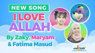 Zaky, Maryam & Fatima Masud Sing 'I Love ALLAH'