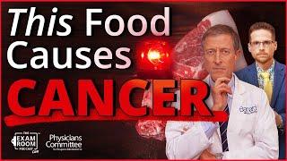 This Food Causes Cancer and We Eat a Lot of It | Dr. Neal Barnard | Exam Room Podcast