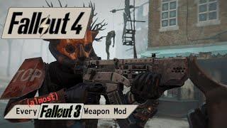 (almost) Every Fallout 3 Weapon in Fallout 4 | Fallout 4 Ultra Modded