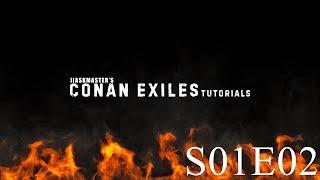 Conan Exiles Tutorials - S01E02 - Железо, сталь и закалённая сталь