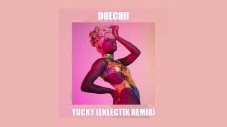 Doechii - Yucky (Eklectik Remix)