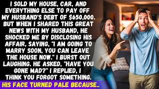 I paid off my husband's $650,000 debt, but then he revealed his affair. I just laughed because..