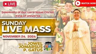 SUNDAY FILIPINO LIVE MASS TODAY ONLINE II NOVEMBER 24, 2024 II FR. JOWEL JOMARSUS GATUS