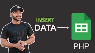 How to Insert Data into Google Sheet using PHP | Complete tutorial