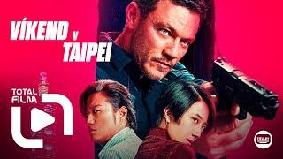 Víkend v Taipei (2024) CZ HD Trailer #Kuryr #96hodin