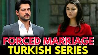 15 Best Forced Marriage Turkish Dramas with English Subtitles (2024)