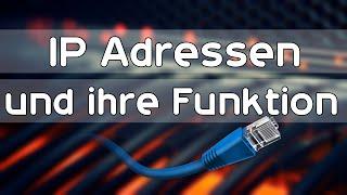 IP Adressen und ihre Funktion