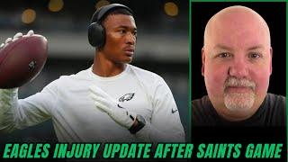 Eagles Took Some BIG Injuries vs. Saints! John McMullen Gives Latest Update