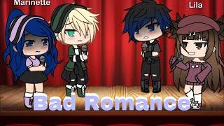 bad romance // miraculous glmv (read desc)