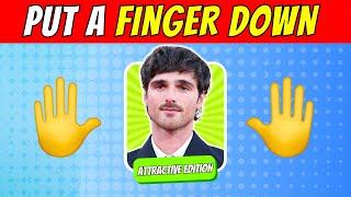 PUT A FINGER DOWN IF YOU FIND THEM ATTRACTIVE (100 CELEBRITIES) | 2024 | QUIZ WAVEZ