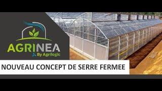 La serre AGRINEA® by AGRILOGIC SYSTEMES