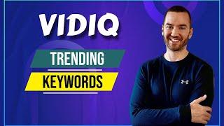 VidIQ Trending Keywords (Find Popular YouTube Keywords)