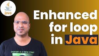 #5.2 Java Tutorial | Enhanced for loop