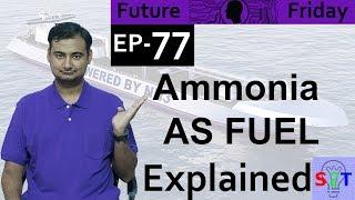 Ammonia as a Green Fuel Explained{Future Friday Ep77}