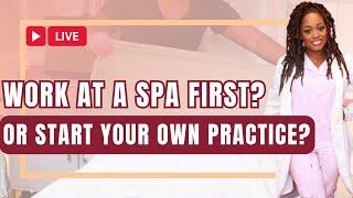 Work at a Spa vs Work for Yourself? Massage Therapists | Estheticians