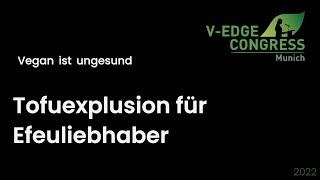 Vedge-Kongress 2020: Tofuexplosion für Efeuliebhaber