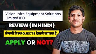 Vision Infra Equipment Solutions Limited IPO Review | Apply or not? | Mentor Maninder