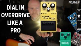 How To Dial In Overdrive Pedals Like A Pro