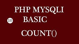 PHP MYSQLI BASIC COUNT() || Count Function used for count number of rows from table using PHP MYSQLI