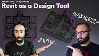 Revit as a Design Tool (w/ Balkan Architect !!! )