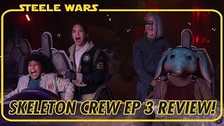 Skeleton Crew Ep 3 Review