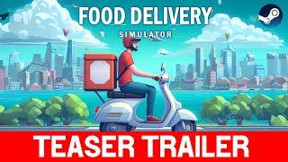 Food Delivery Simulator Teaser Trailer