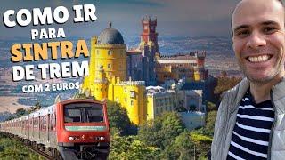 Como ir de Lisboa para Sintra de trem - Muito Barato