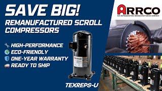 Inside the Remanufacturing Process: ARRCO HVAC Scroll Compressors - Eco-Friendly & Cost-Effective