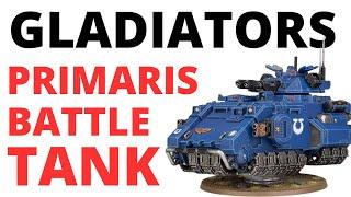 Gladiator Tanks - Kings of the Space Marine Heavy Support? Lancer, Valiant and Reaper Unit Reviews