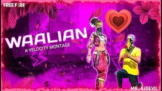 Waalian X MR. AJDEVIL  ||Waalian Velocity Montage ll free fire Montage ll Velocity Montage