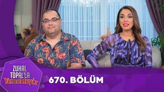 Zuhal Topal'la Yemekteyiz 670. Bölüm @Yemekteyiz