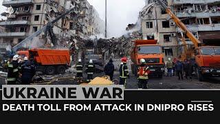 Ukraine war: Death toll from attack in Dnipro rises