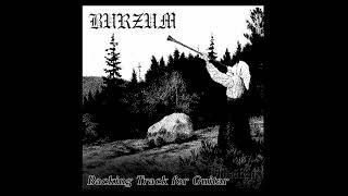 Burzum - Dunkelheit (Guitar Backing Track w/Vocals) HQ!