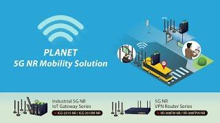 PLANET 5G NR Mobility Solution