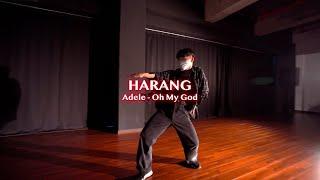 Adele - Oh My God | HARANG | K-ALLEY DANCE STUDIO