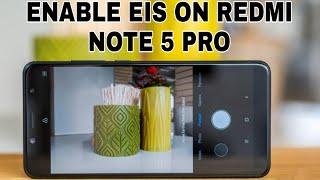 "Enable/Disable" Electronic Image Stabilization (EIS) in Redmi Note 5 Pro