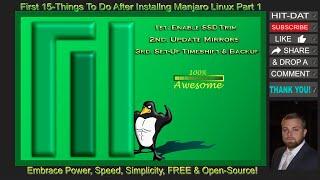 The First 15 Things To Do After A Fresh Install Of Manjaro Linux Part 1