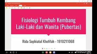 FISIOLOGI TUMBUH KEMBANG LAKI-LAKI DAN PEREMPUAN (PUBERTAS) | BLOK REPRODUKSI