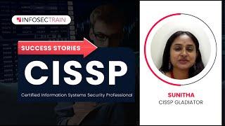 CISSP InfosecTrain Review | CISSP Success Stories | Sunitha CISSP Gladiator