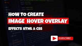 How to Create Image Overlay Hover effects with CSS | Coding League