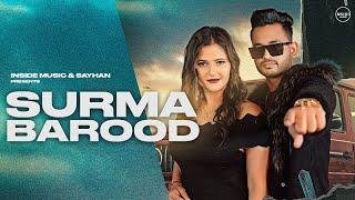 Anjali Raghav - Surma Barood (Official Video) Sayhan | Nishant Kaushal | New Haryanvi Songs 2022