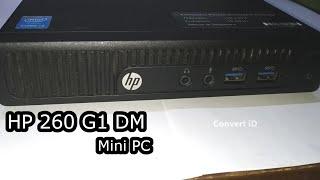 Mini PC HP 260 G1 DM Review