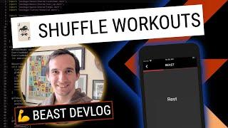 Flutter :: BEAST DevLog :: Shuffle Workouts