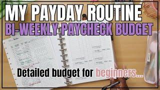 PAYDAY ROUTINE | DETAILED BI-WEEKLY PAYCHECK BUDGET FOR BEGINNERS