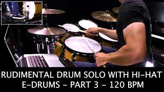 Rudimental Drum Solo w/ Hi-Hat - Part 3  - w/ Edrums and Superior Drummer 3 - Big Stage EZX