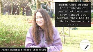 Women were silent for hundreds of years because they had to-discussion with Marta Hermanowicz writer
